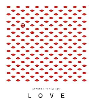 Amazon.co.jp: ARASHI Live Tour 2013 “LOVE